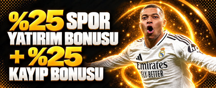 %25 SPOR YATIRIM + %25 KAYIP BONUSU!